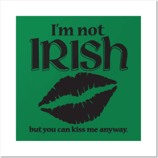 I'm Not Irish Posters and Art